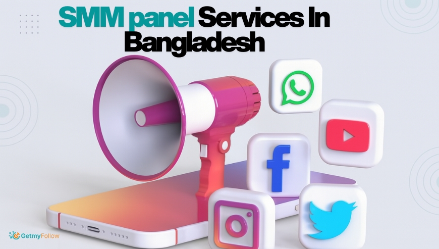 GetmyFollow – SMM panel Services In Bangladesh